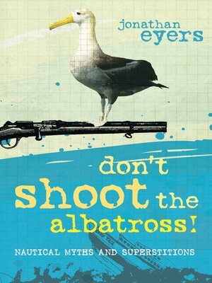 cover image of Don't Shoot the Albatross!